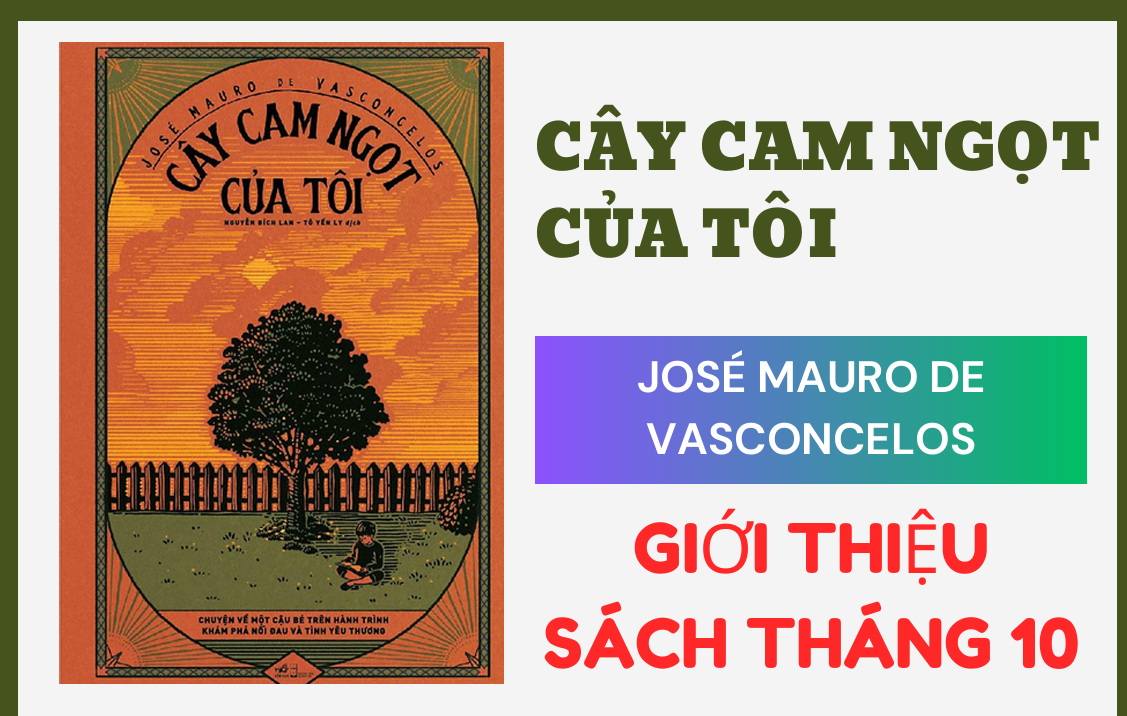 THIỆU SÁCH THÁNG 10 "CÂY CAM NGỌT CỦA TÔI"
