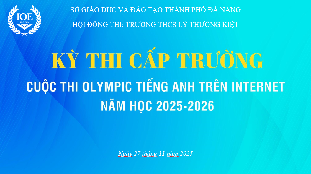 TỔ CHỨC KỲ THI CẤP TRƯỜNG CUỘC THI "OLYMPIC TIẾNG ANH TRÊN INTERNET - NĂM HỌC 2025-2026