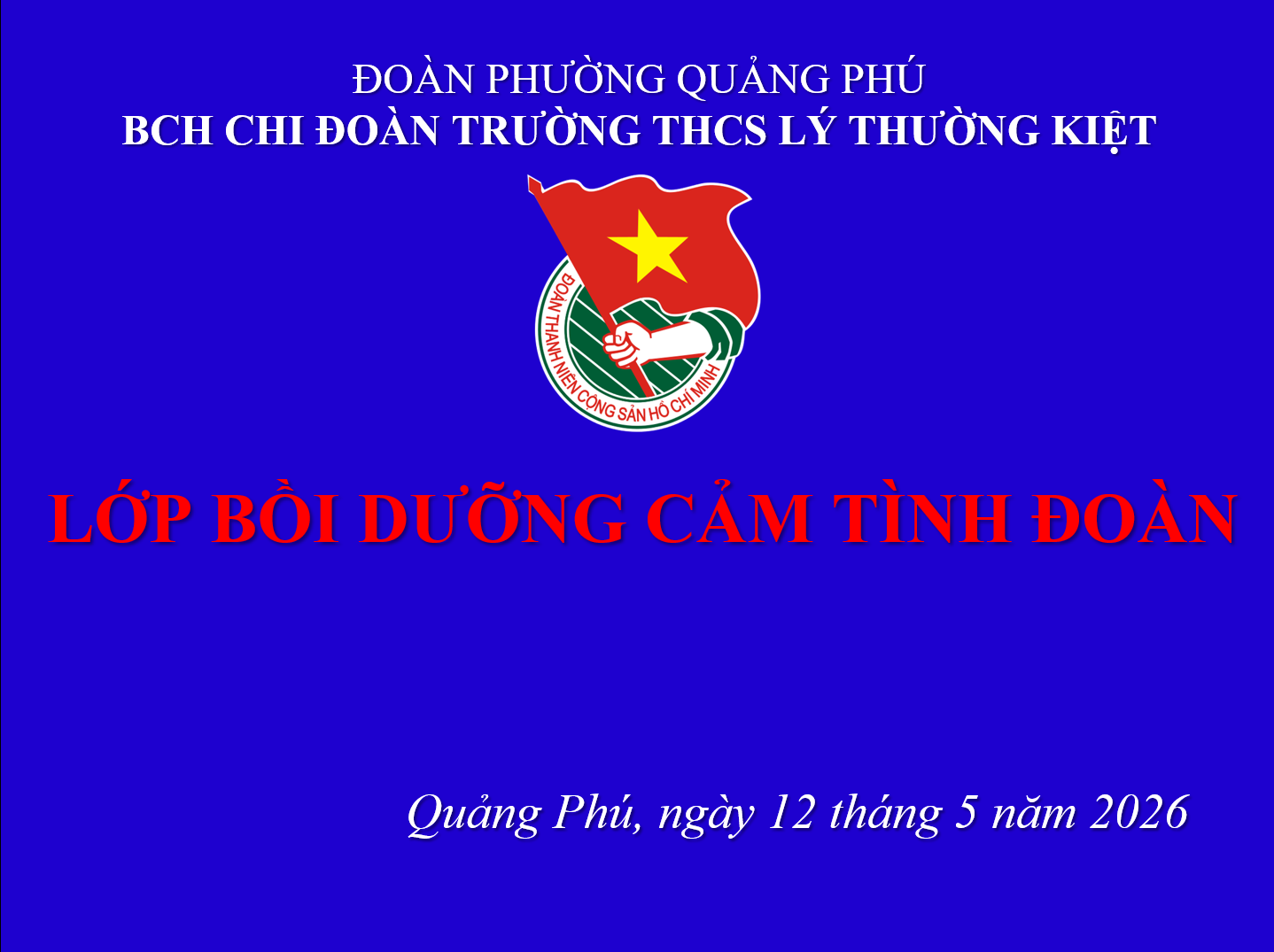 TỔ CHỨC "LỚP BỒI DƯỠNG CẢM TÌNH ĐOÀN"